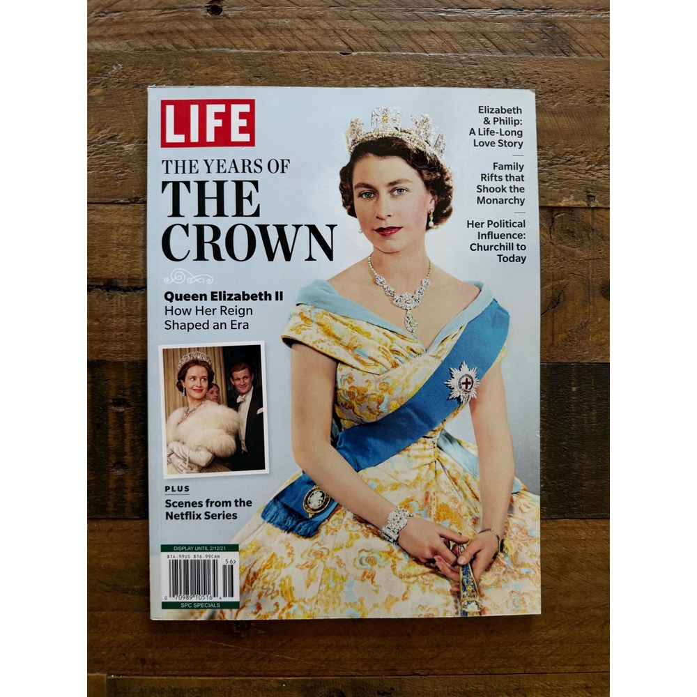 LIFE Magazine The Years of The Crown Queen Elizabeth II Special Edition 2021